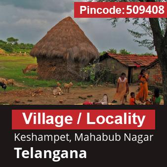 Pincode 509408 Village Keshampet, Mahabub Nagar, Telangana