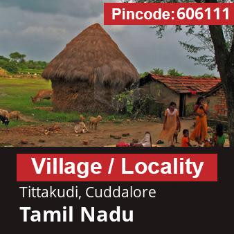 Pincode 606111 Village Tittakudi, Cuddalore, Tamil Nadu
