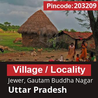 Pincode 203209 Village Jewer, Gautam Buddha Nagar, Uttar Pradesh