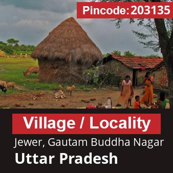 Pincode 203135 Village Jewer, Gautam Buddha Nagar, Uttar Pradesh