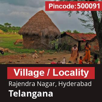 Pincode 500091 Village Rajendra Nagar, Hyderabad, Telangana