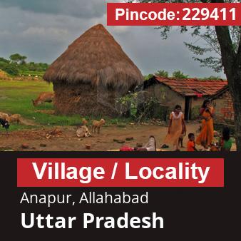 Pincode 229411 Village Anapur, Allahabad, Uttar Pradesh