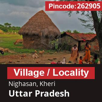 Pincode 262905 Village Nighasan, Kheri, Uttar Pradesh