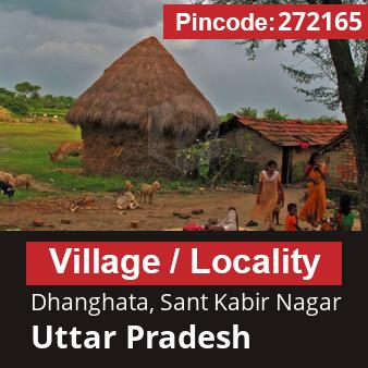 Pincode 272165 Village Dhanghata, Sant Kabir Nagar, Uttar Pradesh