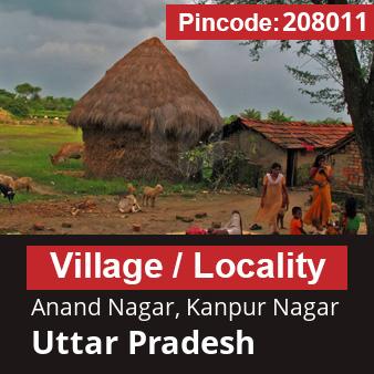 Pincode 208011 Village Anand Nagar, Kanpur Nagar, Uttar Pradesh