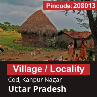 Pincode 208013 Village Cod, Kanpur Nagar, Uttar Pradesh