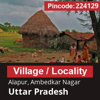 Pincode 224129 Village Alapur, Ambedkar Nagar, Uttar Pradesh