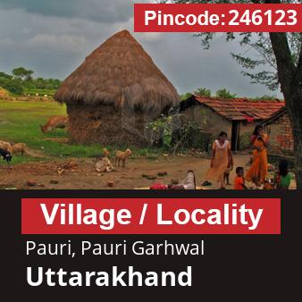 Pincode 246123 Village Pauri, Pauri Garhwal, Uttarakhand