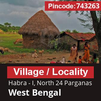 Pincode 743263 Village Habra - I, North 24 Parganas, West Bengal