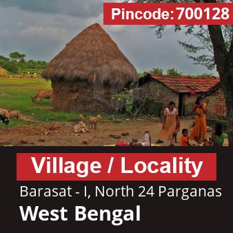 Pincode 700128 Village Barasat - I, North 24 Parganas, West Bengal