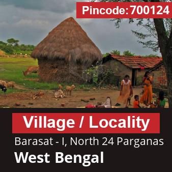 Pincode 700124 Village Barasat - I, North 24 Parganas, West Bengal