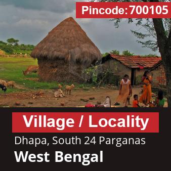 Pincode 700105 Village Dhapa, South 24 Parganas, West Bengal