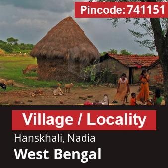 Pincode 741151 Village Hanskhali, Nadia, West Bengal