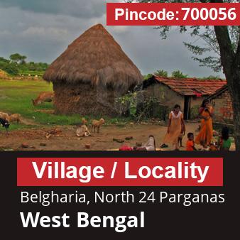 Pincode 700056 Village Belgharia, North 24 Parganas, West Bengal