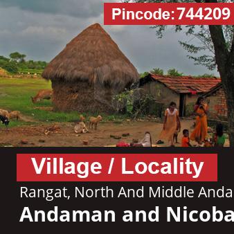 Pincode 744209 Village Rangat, North And Middle Andaman, Andaman and Nicobar Islands