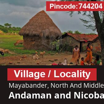 Pincode 744204 Village Mayabander, North And Middle Andaman, Andaman and Nicobar Islands