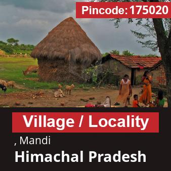 Pincode 175020 Village , Mandi, Himachal Pradesh