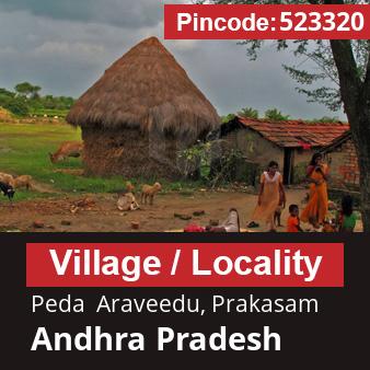 Pincode 523320 Village Peda  Araveedu, Prakasam, Andhra Pradesh