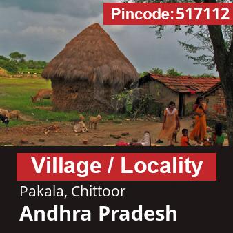 Pincode 517112 Village Pakala, Chittoor, Andhra Pradesh