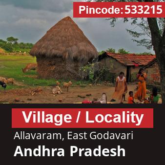 Pincode 533215 Village Allavaram, East Godavari, Andhra Pradesh