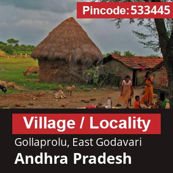 Pincode 533445 Village Gollaprolu, East Godavari, Andhra Pradesh