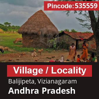 Pincode 535559 Village Balijipeta, Vizianagaram, Andhra Pradesh