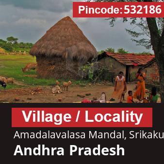 Pincode 532186 Village Amadalavalasa Mandal, Srikakulam, Andhra Pradesh