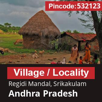 Pincode 532123 Village Regidi Mandal, Srikakulam, Andhra Pradesh