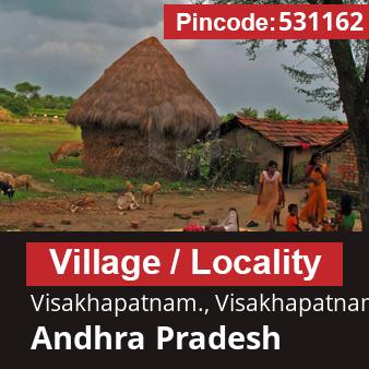 Pincode 531162 Village Visakhapatnam., Visakhapatnam, Andhra Pradesh