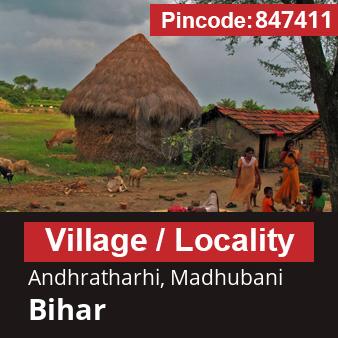 Pincode 847411 Village Andhratharhi, Madhubani, Bihar