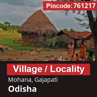 Pincode 761217 Village Mohana, Gajapati, Odisha