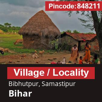 Pincode 848211 Village Bibhutpur, Samastipur, Bihar