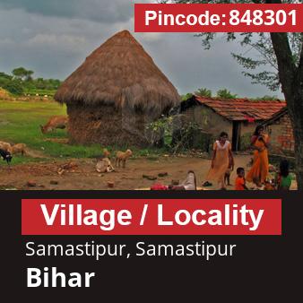 Pincode 848301 Village Samastipur, Samastipur, Bihar