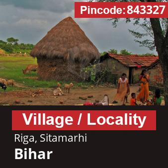 Pincode 843327 Village Riga, Sitamarhi, Bihar