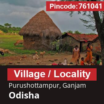 Pincode 761041 Village Purushottampur, Ganjam, Odisha