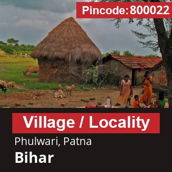 Pincode 800022 Village Phulwari, Patna, Bihar