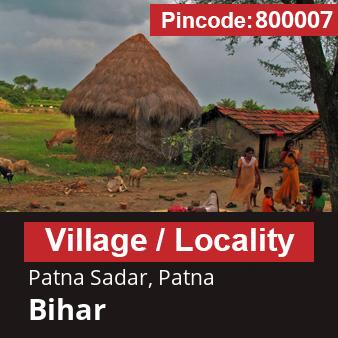 Pincode 800007 Village Patna Sadar, Patna, Bihar