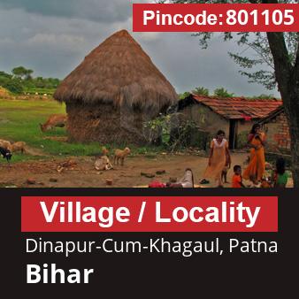 Pincode 801105 Village Dinapur-Cum-Khagaul, Patna, Bihar