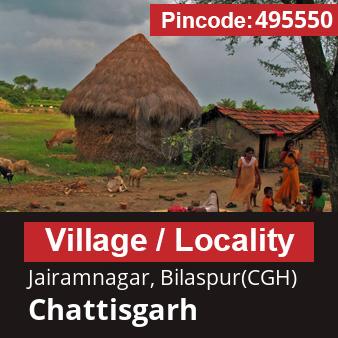 Pincode 495550 Village Jairamnagar, Bilaspur(CGH), Chattisgarh