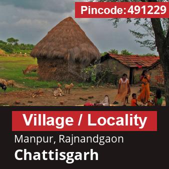 Pincode 491229 Village Manpur, Rajnandgaon, Chattisgarh