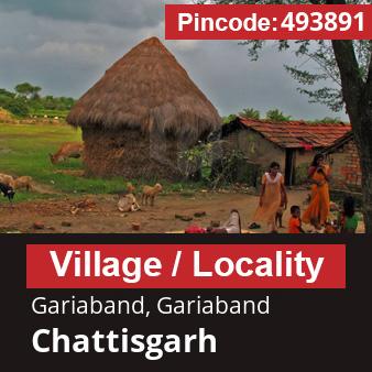 Pincode 493891 Village Gariaband, Gariaband, Chattisgarh