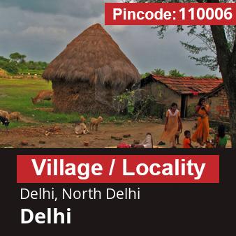 Pincode 110006 Village Delhi, North Delhi, Delhi