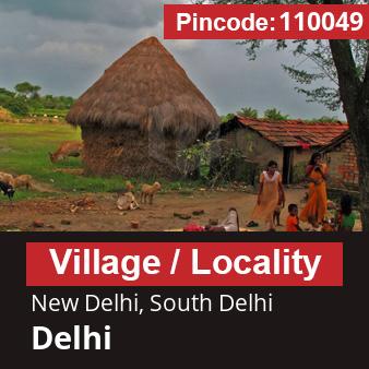 Pincode 110049 Village New Delhi, South Delhi, Delhi