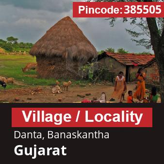 Pincode 385505 Village Danta, Banaskantha, Gujarat