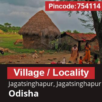 Pincode 754114 Village Jagatsinghapur, Jagatsinghapur, Odisha