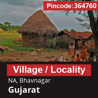 Pincode 364760 Village NA, Bhavnagar, Gujarat
