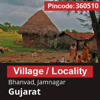 Pincode 360510 Village Bhanvad, Jamnagar, Gujarat