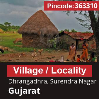 Pincode 363310 Village Dhrangadhra, Surendra Nagar, Gujarat