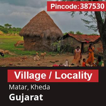 Pincode 387530 Village Matar, Kheda, Gujarat