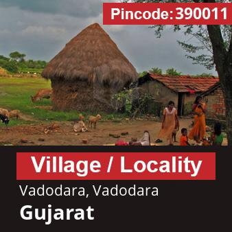 Pincode 390011 Village Vadodara, Vadodara, Gujarat